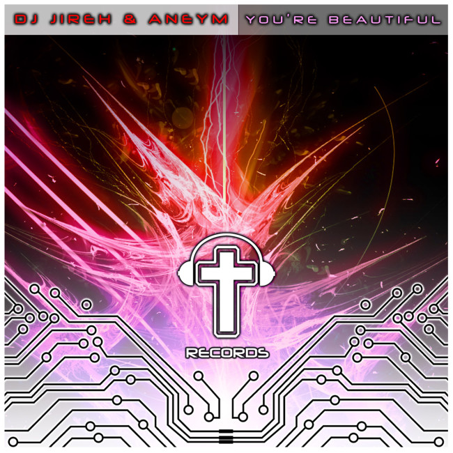 DJ Jireh and Aneym – You’re Beautiful