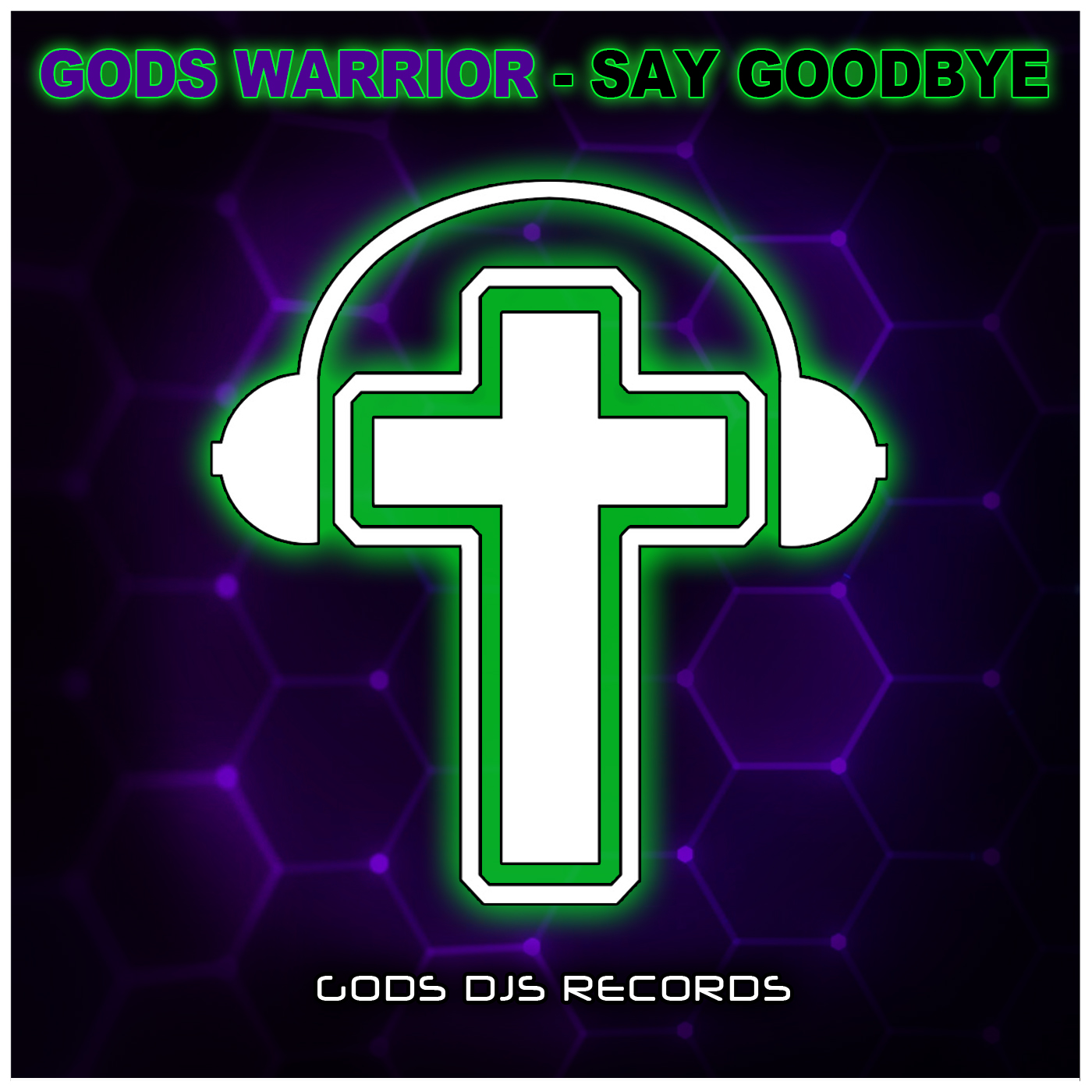 Gods Warrior – Say Goodbye