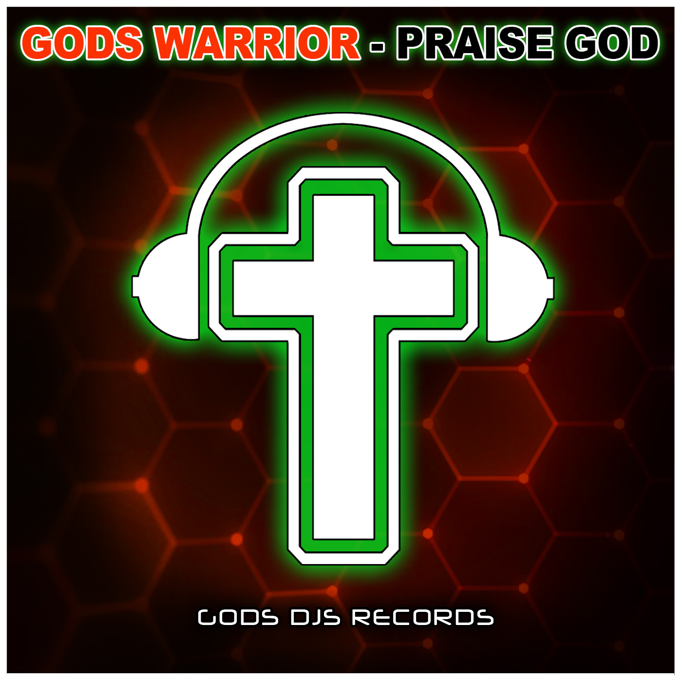 Gods Warrior – Praise God