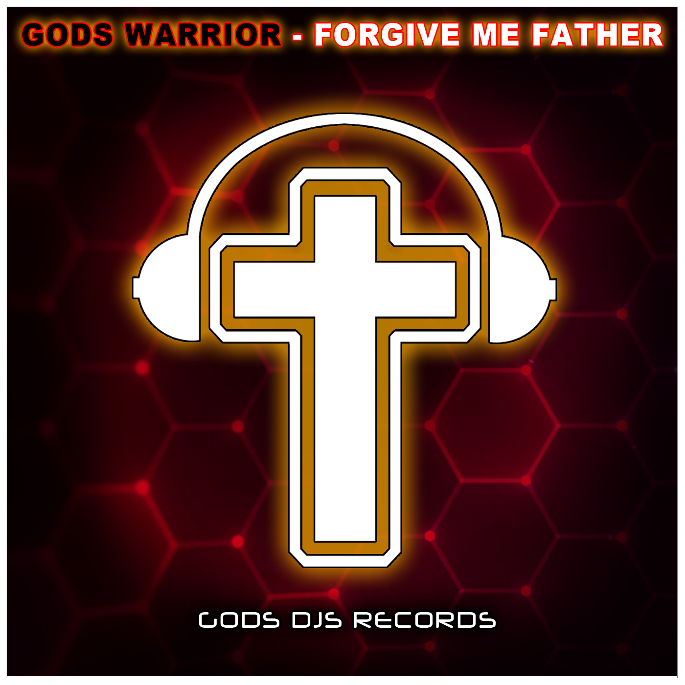 Gods Warrior – Forgive Me Father